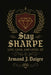 Stay SHARPE: Live, Lead, and Level Up by Armand J. Daigre