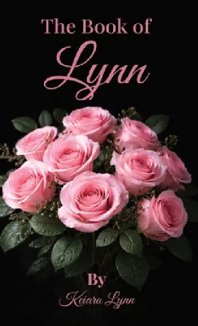 The Book of Lynn by Keiara Lynn