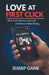 Love At First Click: Dirty Little Secrets to Succeed at Modern Online Dating by Lopaze Lasane