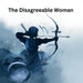 The Disagreeable Woman by Mikayla Grace Williams