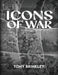 Icons of War: Poems Without Words by Tony Brinkley