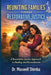 Reuniting Families Through Restorative Justice: A Restorative Justice Approach to Healing and Reconciliation by Maxwell Shimba