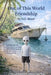 Out of This World Friendship: Friendship by G. G. Royal