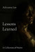 Lessons Learned by Adrianna Lee