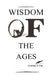 Wisdom of the Ages by Courtney S. Guy