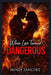 When Love Turned Dangerous by Mindy Sanchez