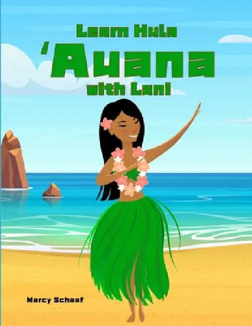 Learn Hula ʻAuana with Lani by Schaaf
