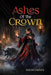 Ashes Of The Crown by Jason Oakes