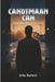 Candymaan Can: Look I Am Strong by John B. Barnett