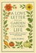 A Love Letter for the Garden-Centered Life by Sara Rubens
