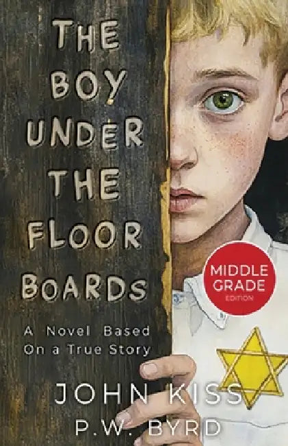 The Boy Under the Floorboards by John Kiss