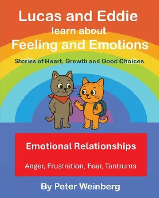 Lucas and Eddie learn about Feelings & Emotions by Peter Weinberg