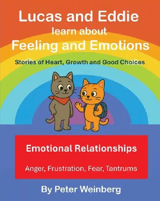 Lucas and Eddie learn about Feelings & Emotions by Peter Weinberg