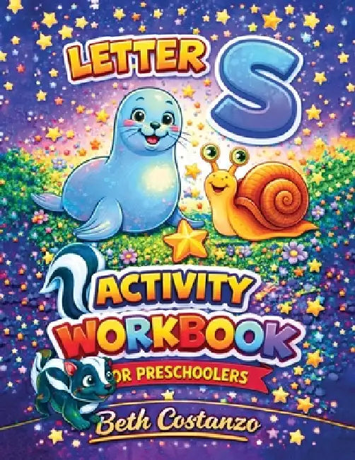 Letter S Activity Workbook - For Preschoolers by Beth Costanzo