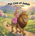 The Lion of Judah & His Sweet Little Princess by Isabella Wells