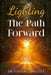 Lighting the Path Forward by Vinson Joel Bradley