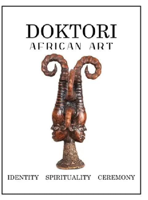 Doktori African Art by Koki Doktori, Brian Jeffords
