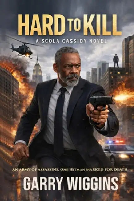 Hard to Kill by Garry Wiggins