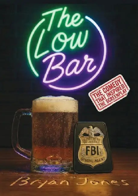 The Low Bar by Bryan Jones