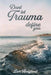 Don't Let Trauma Define You by Levi Hoaglund