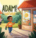 Adam Goes To The Sunshine Corner Store by Eleen N. Ackie