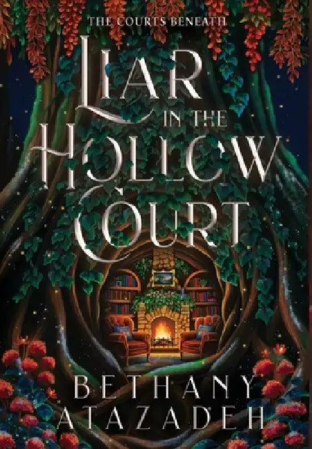 Liar in the Hollow Court by Bethany Atazadeh