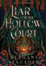 Liar in the Hollow Court by Bethany Atazadeh