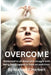 Overcome: Dedicate to all those who struggle with being handicapped or have an addiction by Michael C. Herbert