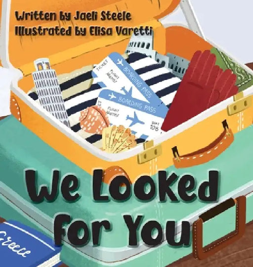 We Looked for You by Jaeli Steele