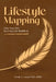 Lifestyle Mapping: A Guide for Maintaining Natural Health and Promoting Holistic Healing by Frank A. Lucas Cnhc