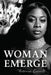 Woman, Emerge! by Netreia D. Carroll