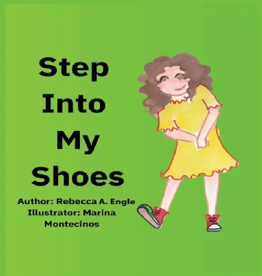 Step Into My Shoes by Rebecca A. Engle