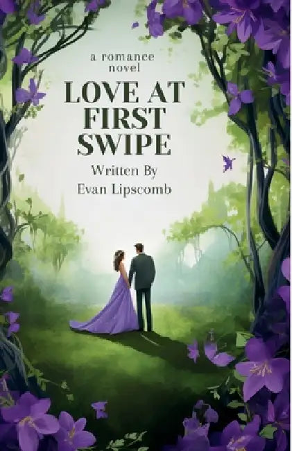Love At First Swipe by Evan Lipscomb