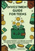 Investment Guide for Teens: The 'Lunch Money Leverage' System: The Essential Crash Course for Teens Ready to Master Stocks, Funds, and Savings by Maxi Tonkins
