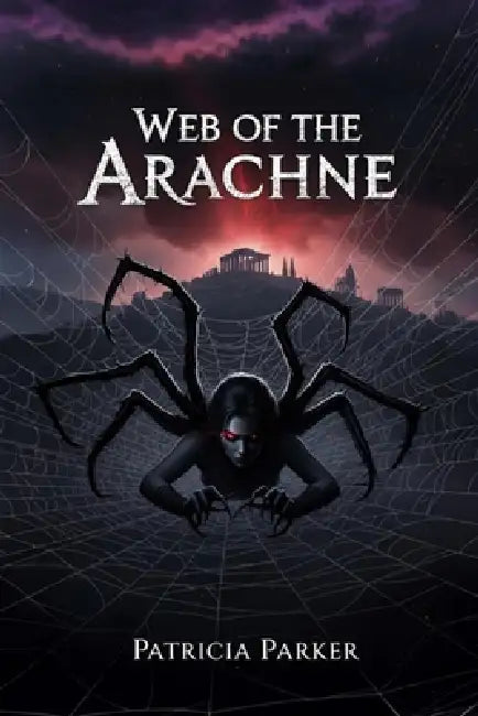 Web of the Arachne by Patricia Parker