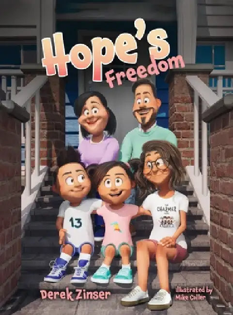Hope's Freedom by Derek Zisner, Mike Coller