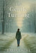 The Gentle Turning: Embracing Change & Renewal Through Nature's Rhythms by Dalia Latife