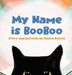 My name is booboo by Pierre Deyris, Pierre Deyris