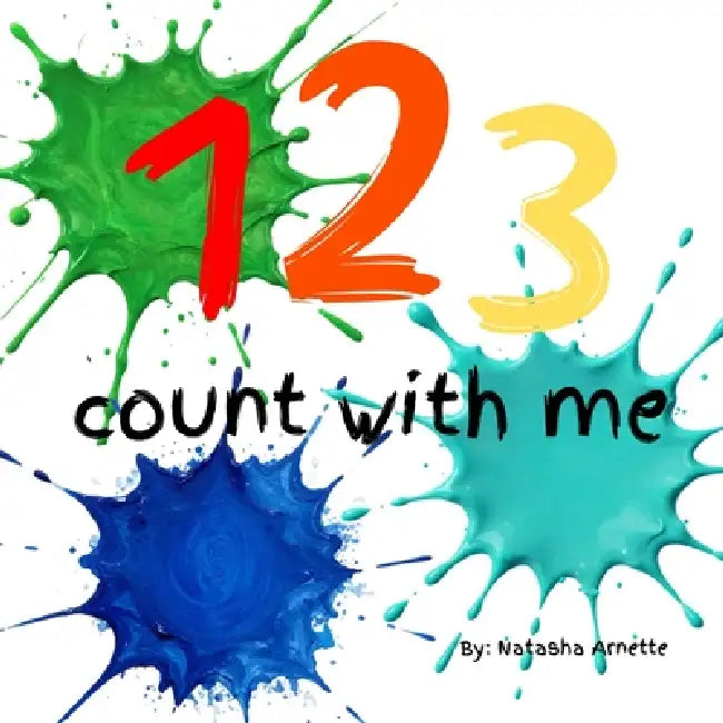 123 Count with Me by Natasha Arnette