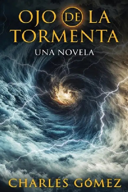 Ojo de la Tormenta by Charles Gomez