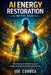 AI Energy Restoration with Age: How AI Uncovers the Root Causes of Fatigue and Restores Sustainable Energy Over Time by Joe Correa