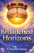 Broadened Horizons by Charlie Senk
