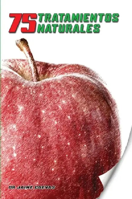 75 Tratamientos Naturales by Jaime Cuevas