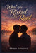 What We Risked To Be Real by Mindy Sanchez