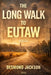 The Long Walk To Eutaw by Desmond Jackson