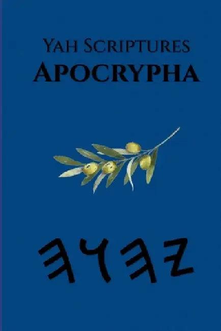 Yah Scriptures - Apocrypha by Boss