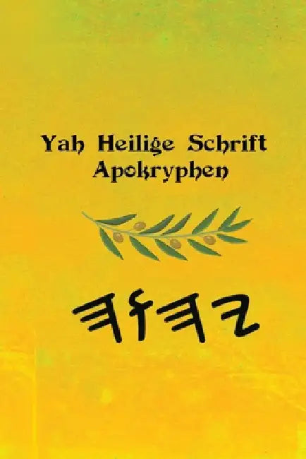 Yah Schriftstellen Apokryphen by Boss