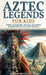 Aztec Legends For Kids: Gods, Warriors, Myths, Wonders & More from Ancient Mexico by History Brought Alive