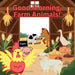 Good Morning, Farm Animals! by Mikayla Grace Williams