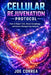 Cellular Rejuvenation Protocol: How to Repair Cells, Boost Autophagy, and Reverse Biological Age Naturally by Joe Correa